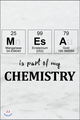 Independently Published Mesa Is Part of My Chemistry: A Periodic Table Inspired Us Cities Matte Soft Cover Notebook Journal to Write In. Blank Lined Pages, Ideal for Chemis