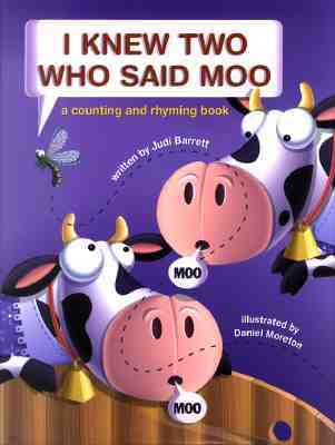 I Knew Two Who Said Moo: A Counting and Rhyming Book