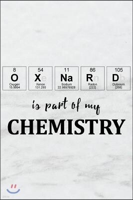 Independently Published Oxnard Is Part of My Chemistry: A Periodic Table Inspired Us Cities Matte Soft Cover Notebook Journal to Write In. Blank Lined Pages, Ideal for Chemis