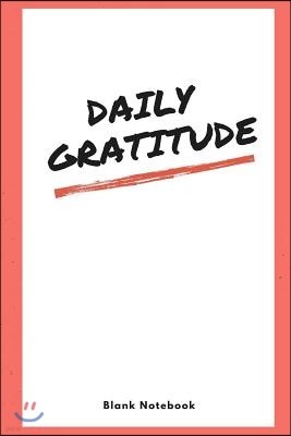 Daily Gratitude: Gratitude Notebook, Daily Gratitude Keeper, Organizer to Write in Your Gratitudes, Storage for Your Thanksgiving. Coll