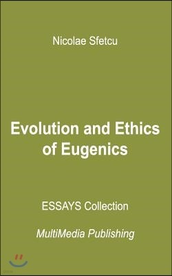 Evolution and Ethics of Eugenics