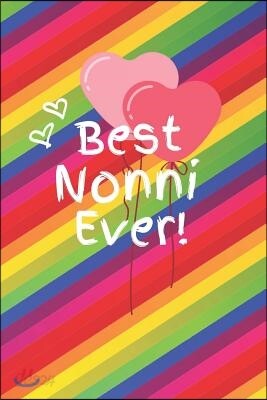 Best Nonni Ever: Cute Colorful Soft Cover Blank Lined Notebook Planner Composition Book (6 X 9 110 Pages) (Best Nonni and Grandma Gift