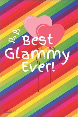 Best Glammy Ever: Cute Colorful Soft Cover Blank Lined Notebook Planner Composition Book (6 X 9 110 Pages) (Best Glammy and Grandma Gift