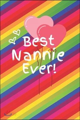 Best Nannie Ever: Cute Colorful Soft Cover Blank Lined Notebook Planner Composition Book (6 X 9 110 Pages) (Best Nannie and Grandma Gift