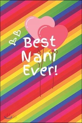 Best Nani Ever: Cute Colorful Soft Cover Blank Lined Notebook Planner Composition Book (6 X 9 110 Pages) (Best Nani and Grandma Gift I