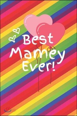 Best Mamey Ever: Cute Colorful Soft Cover Blank Lined Notebook Planner Composition Book (6 X 9 110 Pages) (Best Mamey and Grandma Gift