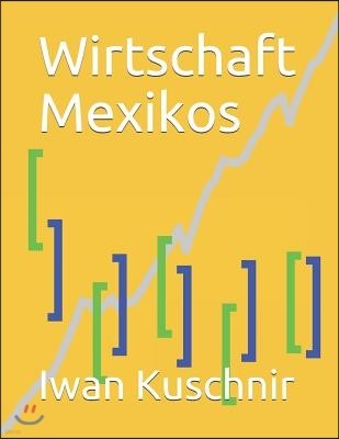 Wirtschaft Mexikos