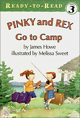 Pinky and Rex Go to Camp: Ready-To-Read Level 3