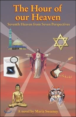 The hour of our heaven: Seventh heaven from seven perspectives