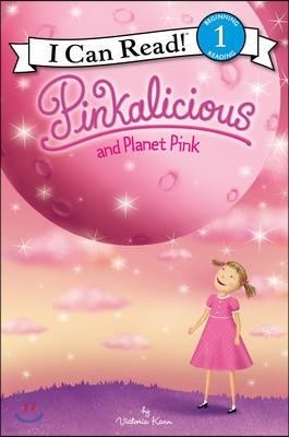 I Can Read Level 1 : Pinkalicious : Pinkalicious and Planet Pink 