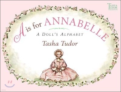 A is for Annabelle: A Doll's Alphabet