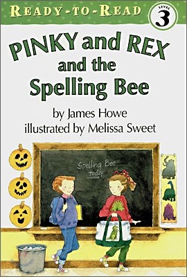 Ready-To-Read Level 3 : Pinky and Rex and the Spelling Bee