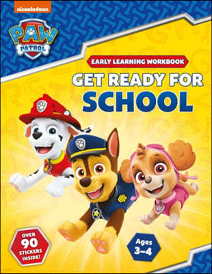 Get Ready for School! (PAW Patrol Early Learning Sticker Wor