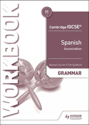 Cambridge Igcse(tm) Spanish Grammar Workbook Second Edition: Hodder Education Group