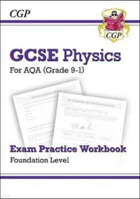 Grade 9-1 GCSE Physics: AQA Exam Practice Workbook - Foundation