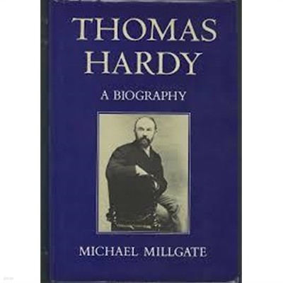 Thomas Hardy - A Biography (Hardcover) 