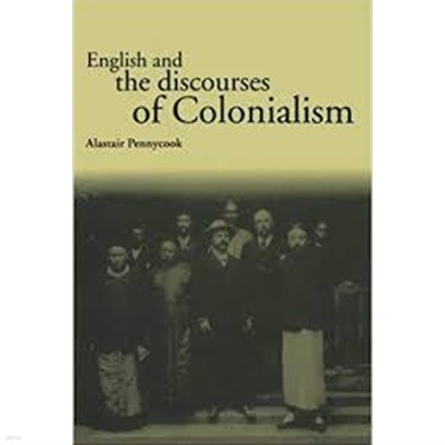 English and the Discourses of Colonialism (Paperback) 