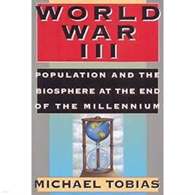 World War III (Hardcover) - Population and the Biosphere at the End of the Millennium