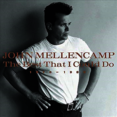 John Mellencamp,John Cougar Mellencamp — Best That I Could Do 1978-1988 앨범 커버