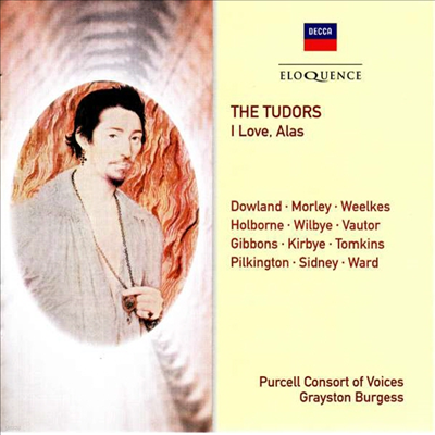  Ʃ  ô  (Tudors: I Love Alas - Elizabethan Life in Music, Song and Poetry)(CD) - Purcell Consort Of Voices