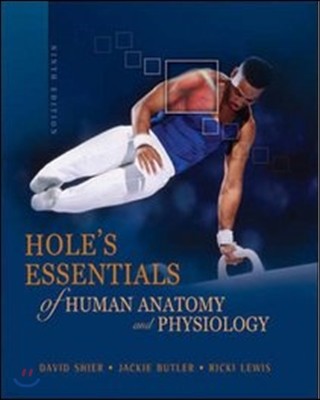 Hole's Essentials of Human Anatomy & Physiology, 9/E