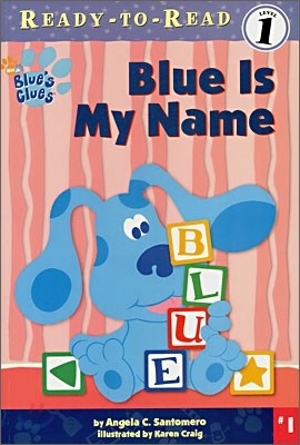 Ready-To-Read Pre-Level : Blue Is My Name: My First Preschool