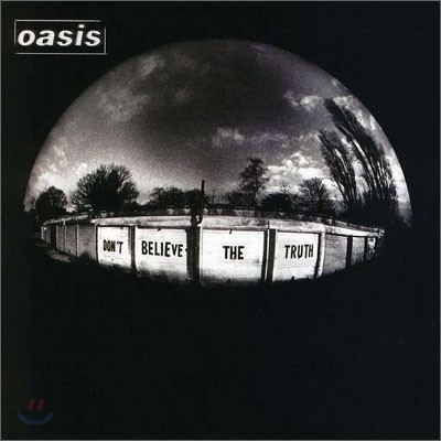 Oasis - Don't Believe The Truth