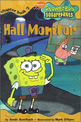 Spongebob SquarePants Chapter Books #03 : Hall Monitor