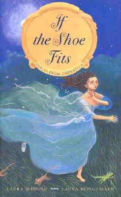 If the Shoe Fits: Voices from Cinderella