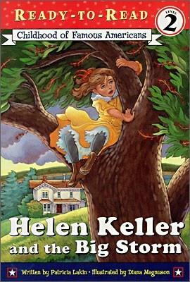 Helen Keller and the Big Storm: Ready-To-Read Level 2