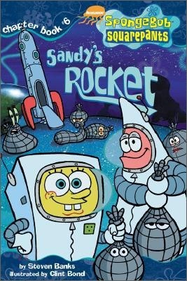 Spongebob SquarePants Chapter Books #06 : Sandy's Rocket
