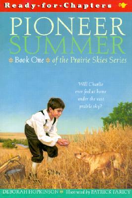 Pioneer Summer: Prairie Skies