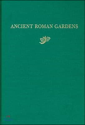 Ancient Roman Gardens