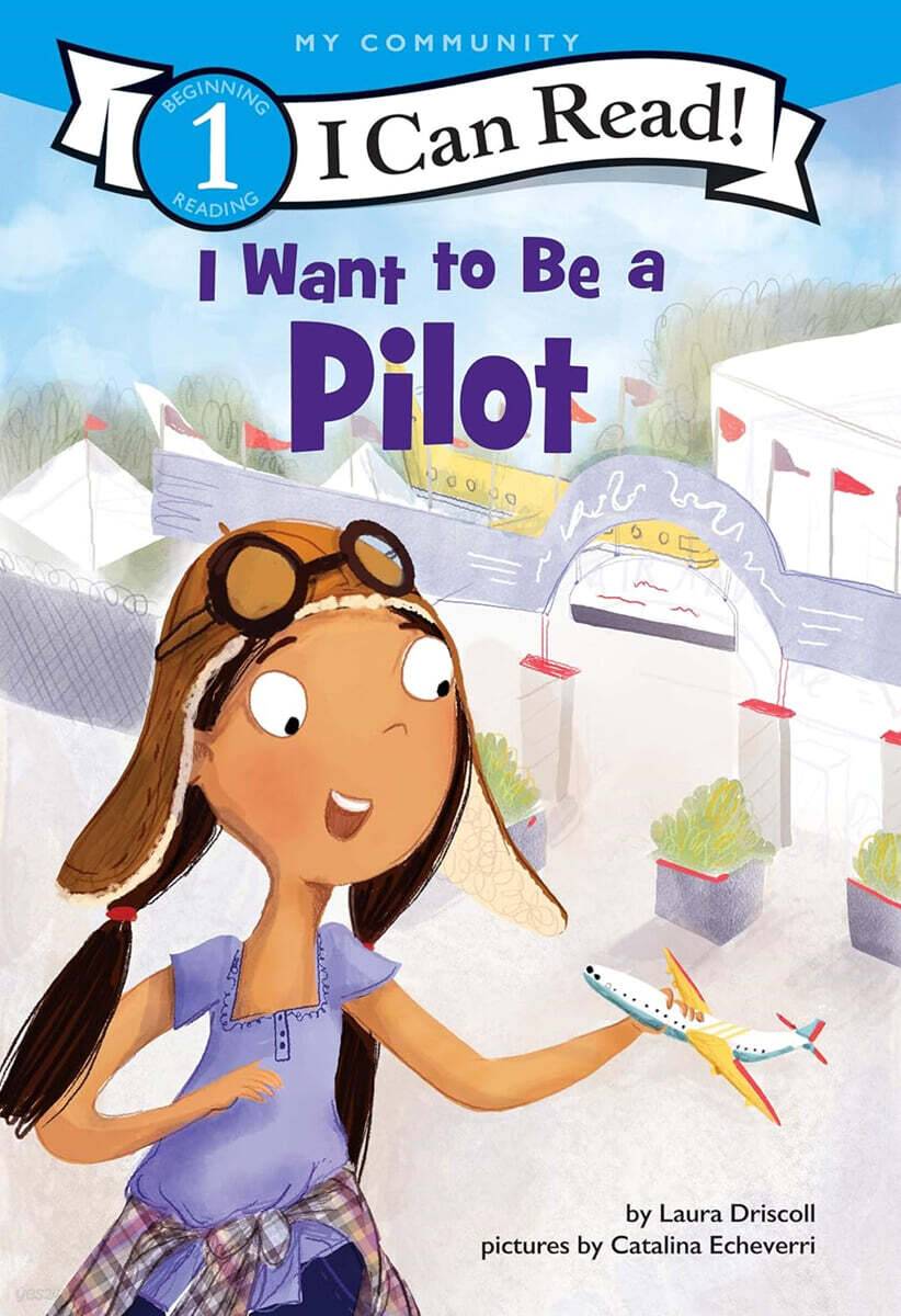 [I Can Read] Level 1 : I Want to Be a Pilot