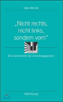 "Nicht rechts, nicht links, sondern vorn"