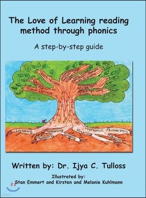 The Love of Learning Reading Method Through Phonics: A Step-By-Step Guide