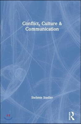 Conflict, Culture and Communication