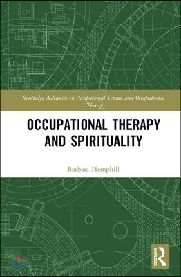 Occupational Therapy and Spirituality