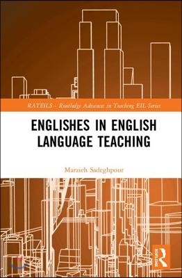 Englishes in English Language Teaching