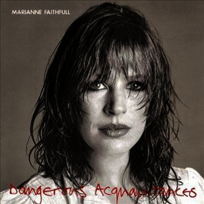 Marianne Faithfull — Dangerous Acquaintances 앨범 커버