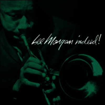 Lee Morgan — Indeed 앨범 커버