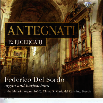 페데리코 델 소르도 - 15-16세기 오르간과 하프시코드 작품집 (Antegnati: 12 Ricercari)(CD) - Federico Del Sordo