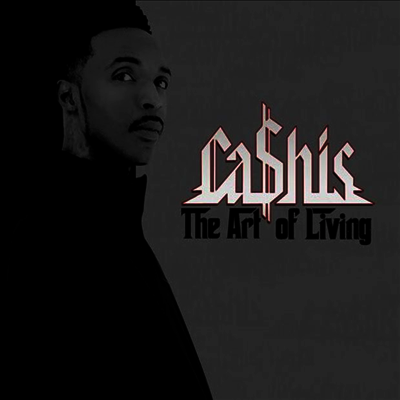 Cashis — The Art Of Living 앨범 커버