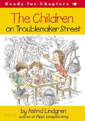 The Children on Troublemaker Street