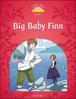 Classic Tales Second Edition: Level 2: Big Baby Finn Audio Pack