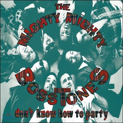 The Mighty Mighty Bosstones — Don't Know How To Party 앨범 커버