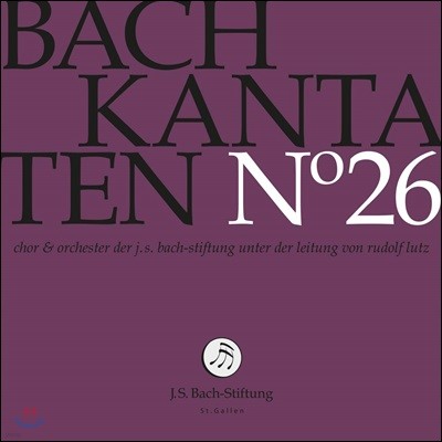 Rudolf Lutz : ĭŸŸ 26 (J.S. Bach: Kantaten No.26 - Cantatas BWV25, 94 & 162)