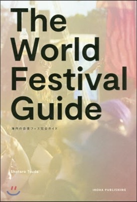THE WORLD FESTIVAL GUIDE 