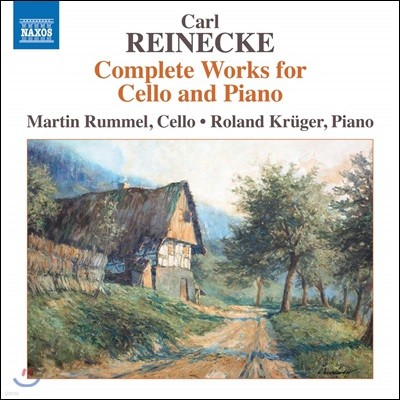 Martin Rummel / Roland Kruger Į ̳: ÿο ǾƳ븦  ǰ  (Carl Reinecke: Complete Works for Cello & Piano)