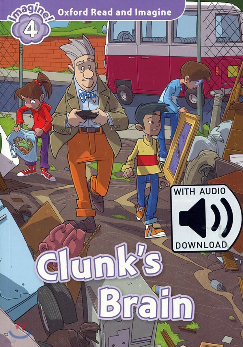 Read and Imagine 4: Clunk&#39;s Brain (with MP3)